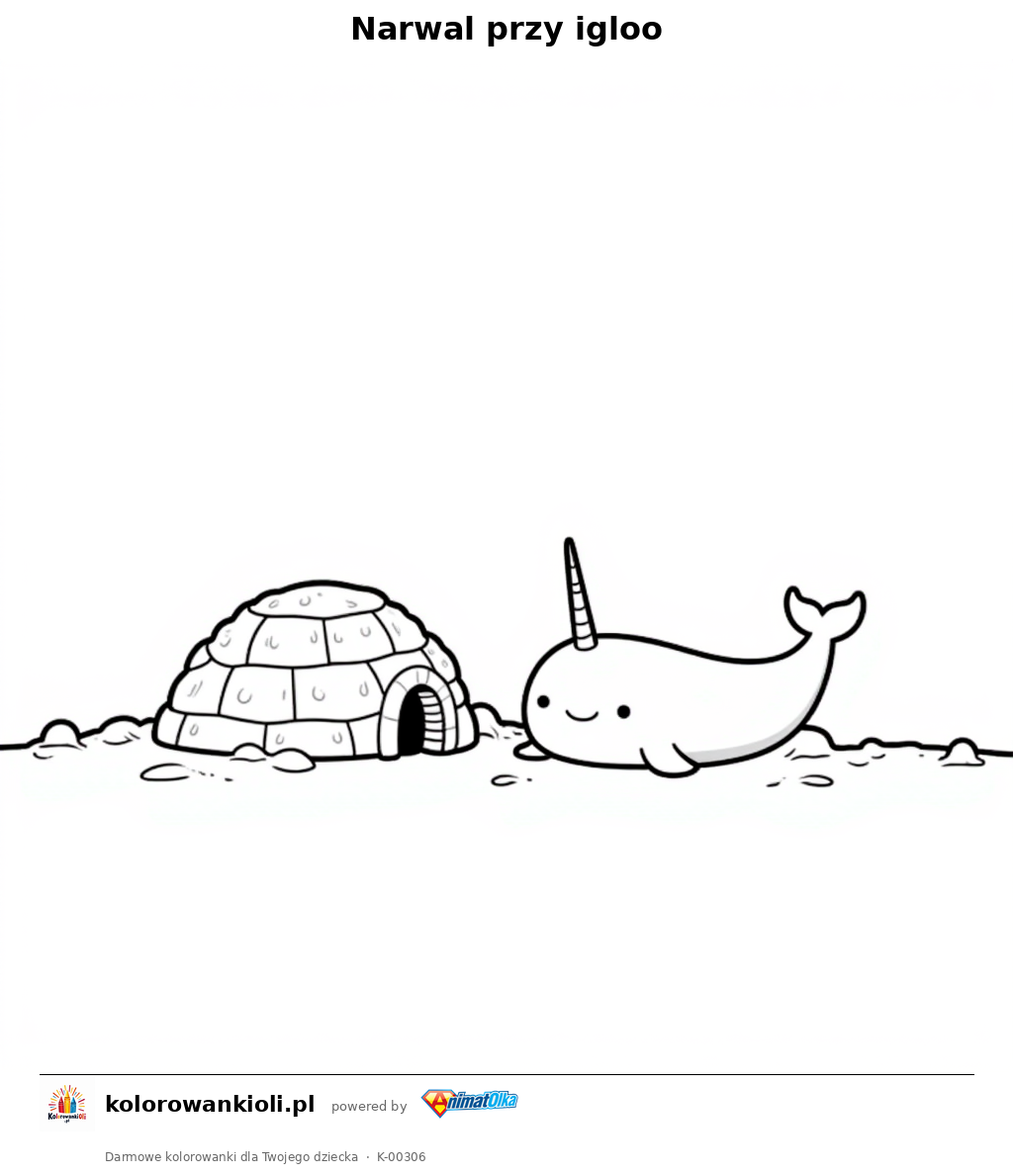 Narwal przy igloo — kolorowanka do wydruku dla dzieci